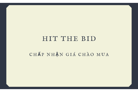 Chấp nhận giá chào mua (Hit The Bid) là gì? Nội dung về sự chấp nhận giá chào mua