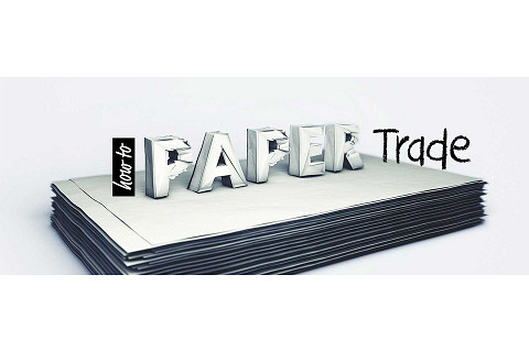 Giao dịch giấy (Paper Trade) là gì? Đặc điểm