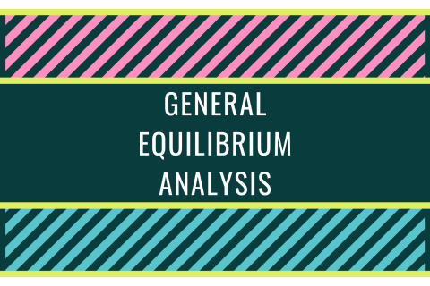 Phân tích cân bằng tổng quát (General equilibrium analysis) là gì?