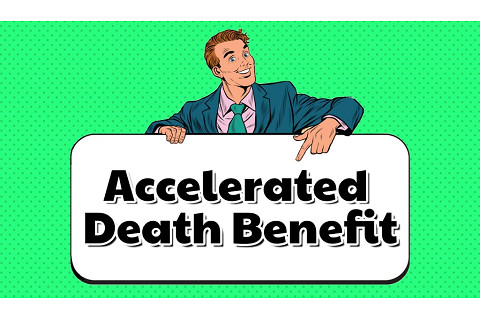 Điều khoản về trả trước quyền lợi bảo hiểm (Accelerated Death Benefit - ADB) là gì?