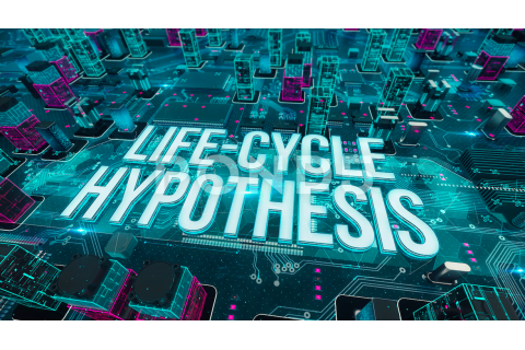 Giả thuyết về vòng đời (Life-cycle hypothesis) là gì? Nội dung về giả thuyết