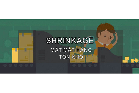 Hao hụt hàng tồn kho (Shrinkage) là gì? Tác động