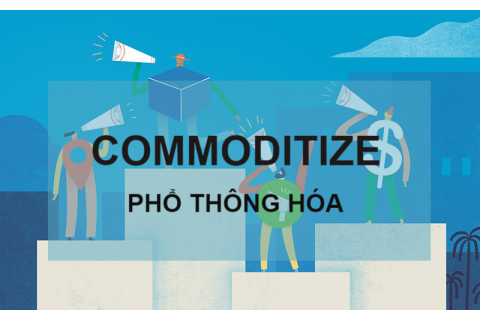 Phổ thông hóa (Commoditize) là gì? Đặc điểm, thách thức và lợi ích mang lại cho người tiêu dùng