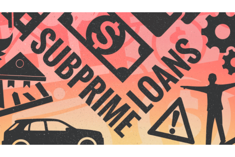 Người đi vay dưới chuẩn (Subprime Borrower) là ai?