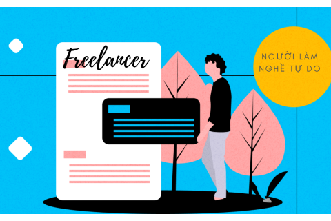 Người làm nghề tự do (Freelancer) là ai? Lợi và hại khi trở thành một freelancer