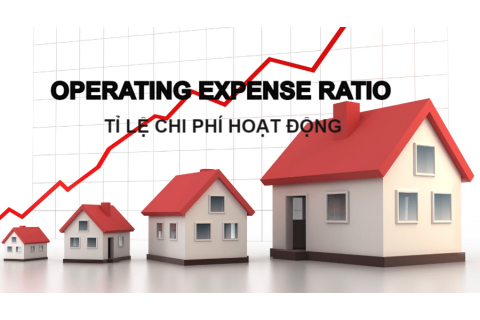 Tỉ lệ chi phí hoạt động (Operating Expense Ratio - OER) trong đầu tư bất động sản là gì? Công thức