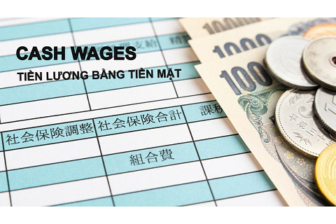 Tiền lương bằng tiền mặt (Cash Wages) là gì? Đặc điểm