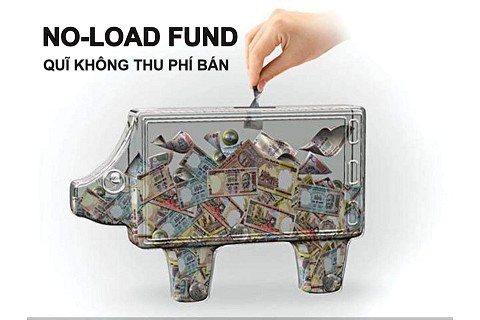 Quĩ không thu phí bán (No-Load Fund) là gì? Đặc điểm