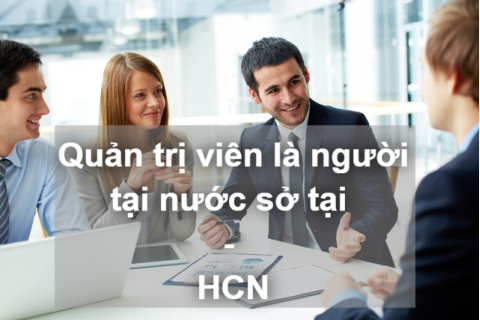 Quản trị viên là người tại nước sở tại (Host country national - HCN) là ai?