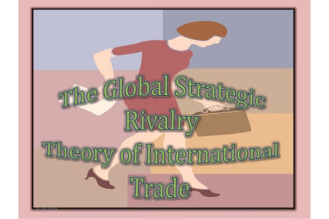 Lí thuyết cạnh tranh chiến lược toàn cầu (Global strategic rivalry theory) là gì?