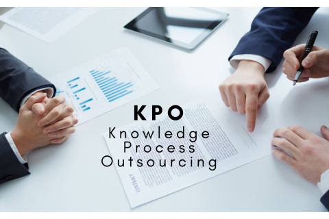 Dịch vụ thuê ngoài trong lĩnh vực chuyên ngành (Knowledge Process Outsourcing - KPO) là gì?