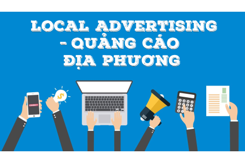 Quảng cáo địa phương (Local Advertising) là gì? Các phương tiện quảng cáo