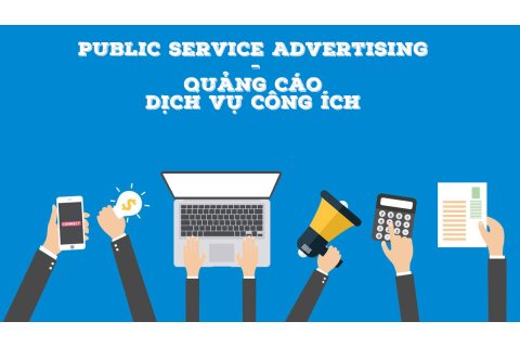 Quảng cáo dịch vụ công ích (Public Service Advertising) là gì?