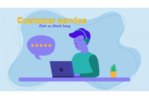 Dịch vụ khách hàng (Customer service) là gì? Tầm quan trọng