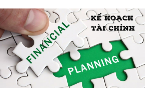 Kế hoạch tài chính (Financial planning) là gì?