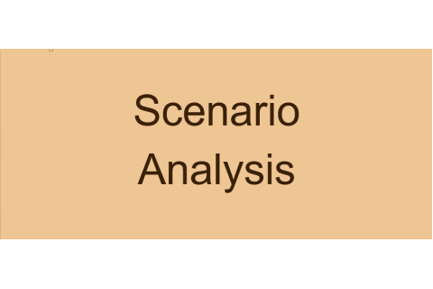 Phân tích kịch bản (Scenario Analysis) là gì? Phân tích kịch bản và chiến lược đầu tư