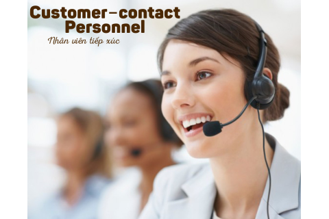 Nhân viên tiếp xúc (Customer‐contact Personnel) trong hoạt động ngân hàng là gì?