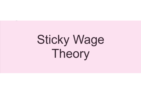 Lí thuyết tiền lương cứng nhắc (Sticky Wage Theory) là gì? Tác động đến việc làm