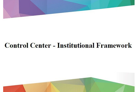 Trung tâm kiểm soát - cơ cấu tổ chức (Control Center - Institutional Framework) là gì?