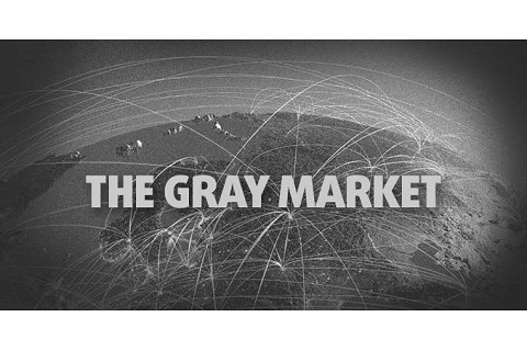 Thị trường phi chính thức (Grey market) là gì?