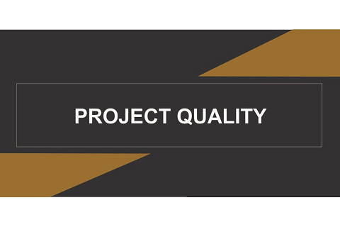 Chất lượng dự án (Project Quality) là gì? Tiêu chí đánh giá chất lượng dự án