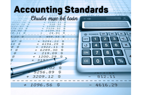 Chuẩn mực kế toán (Accounting Standards) là gì? 26 chuẩn mực kế toán Việt Nam