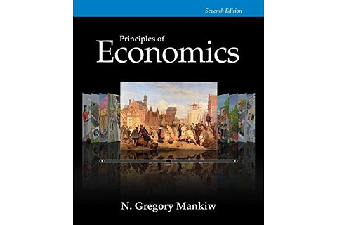 Các nguyên lí cơ bản của kinh tế học (Principles of Economics) là gì? 10 nguyên lí cơ bản