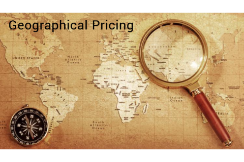 Định giá theo khu vực địa lí (Geographical Pricing) là gì? Lưu ý về định giá theo khu vực địa lí