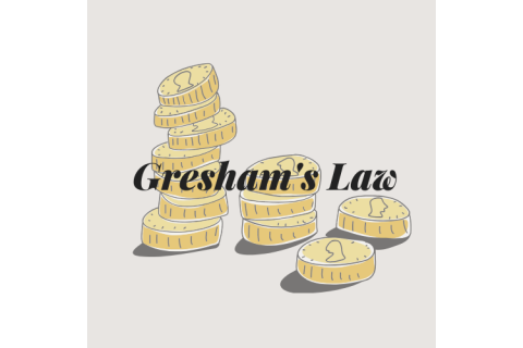 Qui luật Gresham (Gresham's Law) là gì? Qui luật Gresham và thị trường tiền tệ