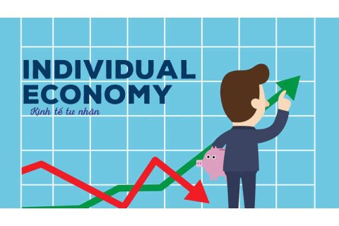 Kinh tế tư nhân (Individual Economy) là gì? Các thành phần