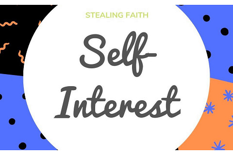 Tư lợi (Self-Interest) là gì? Kinh tế học hiện đại và những cân nhắc về tư lợi của Adam Smith