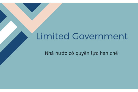 Nhà nước có quyền lực hạn chế (Limited Government) là gì? Nhà nước có quyền lực hạn chế và tài chính