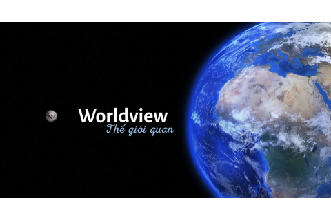 Thế giới quan (Worldview) trong quản trị kinh doanh là gì?