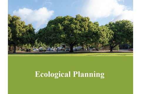 Qui hoạch sinh thái (Ecological Planning) trong qui hoạch môi trường là gì?