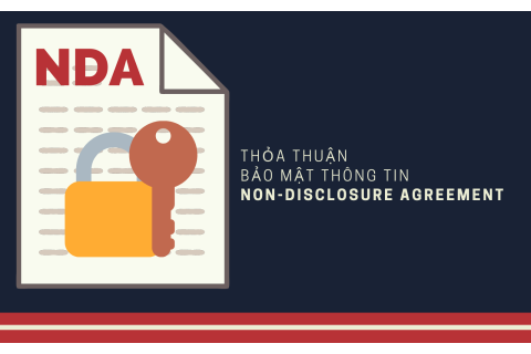 Thỏa thuận bảo mật thông tin (Non-Disclosure Agreement - NDA) là gì?