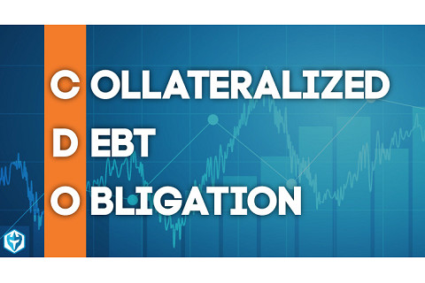 Nghĩa vụ nợ được thế chấp (Collateralized Debt Obligation - CDO) là gì?