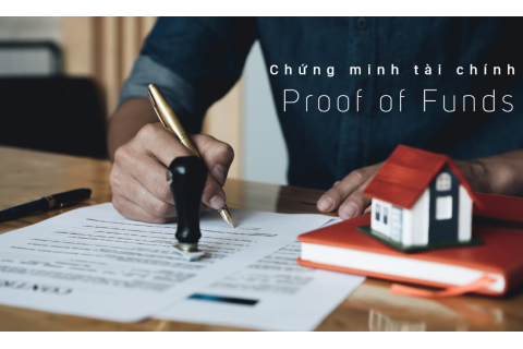 Chứng minh tài chính (Proof of Funds - POF) là gì?