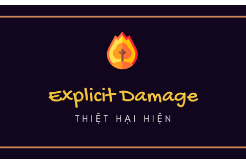 Thiệt hại hiện (Explicit Damage) là gì?