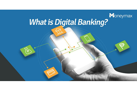 Ngân hàng số (Digital Banking) là gì? So sánh ngân hàng số và ngân hàng điện tử