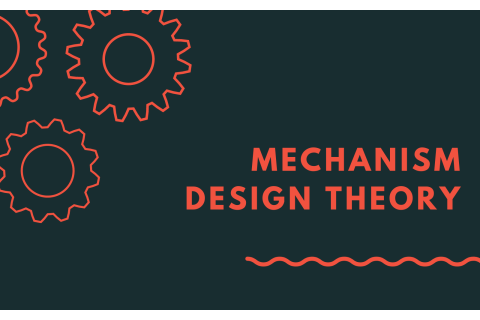 Lí thuyết thiết kế cơ chế (Mechanism Design Theory) là gì?