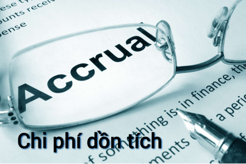 Chi phí dồn tích (Accrued Expense) là gì? Phương pháp kế toán phát sinh