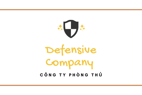 Công ty phòng thủ (Defensive Company) là gì?