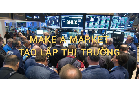 Tạo lập thị trường (Make a Market) là gì? Những đặc điểm cần lưu ý