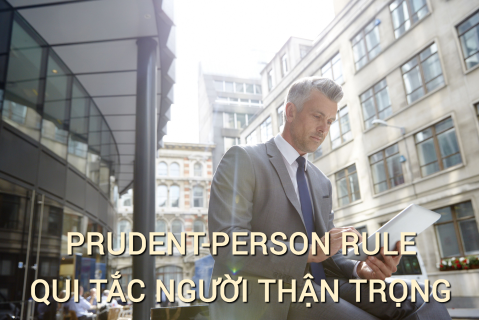 Qui tắc người thận trọng (Prudent-Person Rule) là gì? Những đặc điểm cần lưu ý