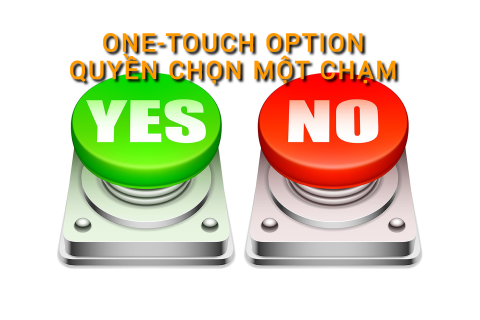 Quyền chọn một chạm (One-Touch Option) là gì? Những đặc điểm cần lưu ý