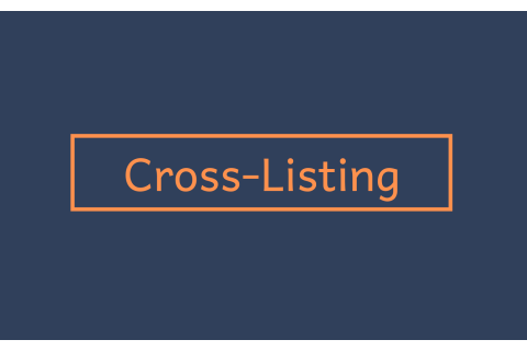 Niêm yết chéo (Cross-Listing) là gì?