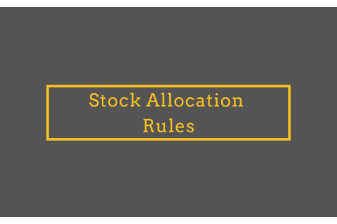 Qui tắc phân bổ cổ phiếu (Stock Allocation Rules) là gì?