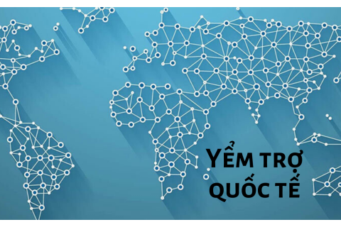 Yểm trợ quốc tế là gì? Vai trò của hoạt động yểm trợ quốc tế