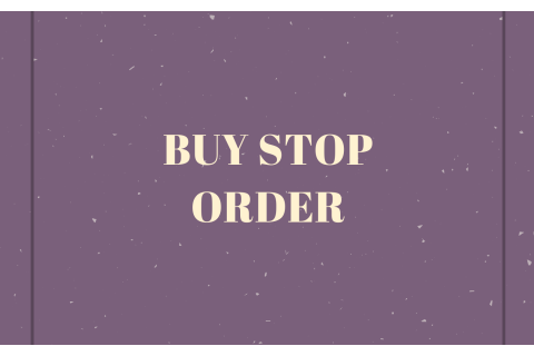 Lệnh dừng để mua (Buy Stop Order) là gì?