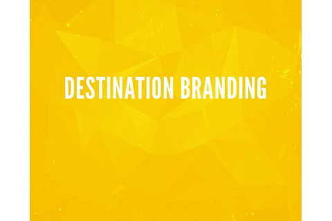 Xây dựng thương hiệu điểm đến (Destination Branding) là gì?